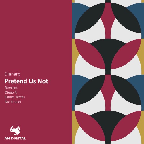Dianarp – Pretend Us Not (2024)