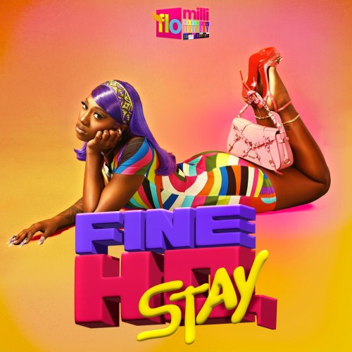 Flo Milli - Fine Ho, Stay (2024) Download