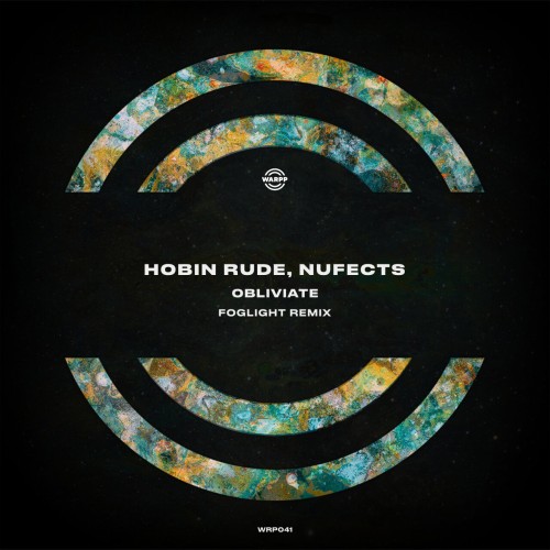 Hobin Rude and NUFECTS-Obliviate (foglight Remix)-(WRP041)-SINGLE-16BIT-WEB-FLAC-2024-AFO