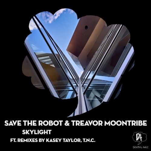 Save The Robot & Treavor Moontribe – Skylight (2024)