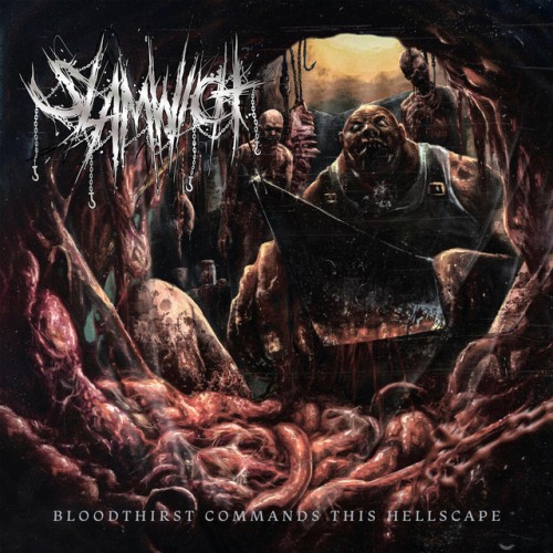 Slamwich - Bloodthirst Commands This Hellscape (2024) Download