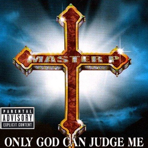 Master P - Only God Can Judge Me (1999) Download