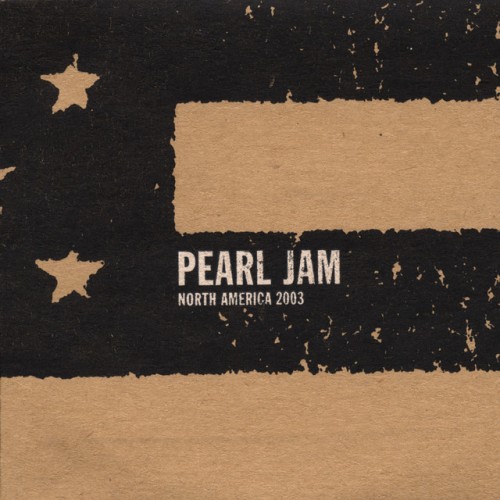 Pearl Jam – 2003.07.03: Mansfield, Massachusetts (2003)