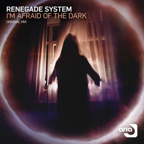 Renegade System - I'm Afraid Of The Dark (2024) Download