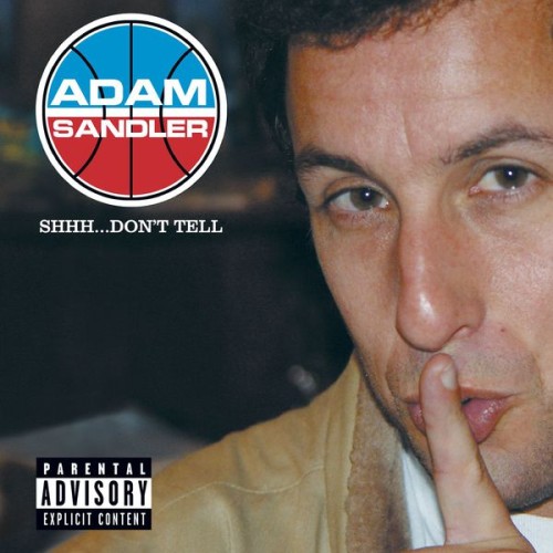 Adam Sandler-Shhh Dont Tell-16BIT-WEB-FLAC-2004-OBZEN