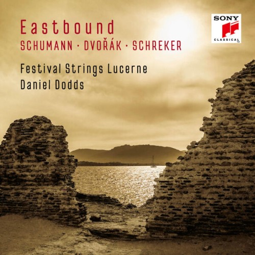 Festival Strings Lucerne – Eastbound Schumann Dvorak Schreker (Works for String Orchestra) (2024) [24Bit-48kHz] FLAC [PMEDIA] ⭐️