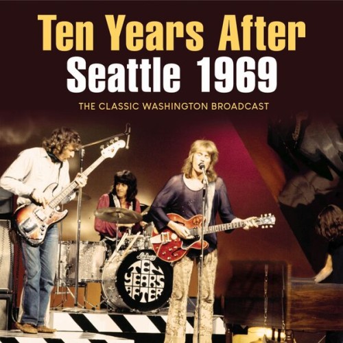 Ten Years After – Seattle 1969 (2022)