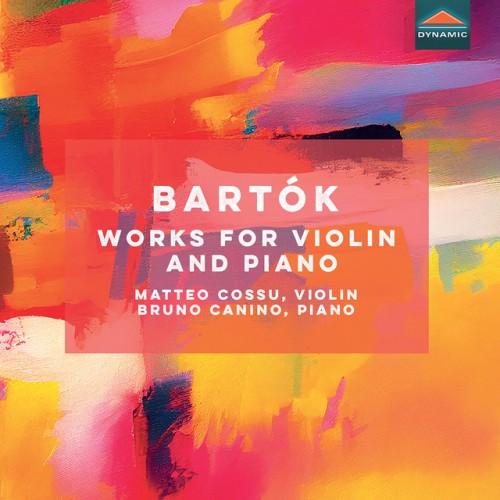 Matteo Cossu - Bartók: Works for Violin & Piano (2024) Download