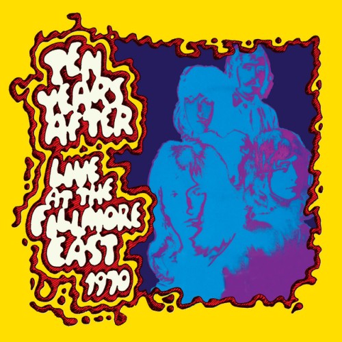 Ten Years After – Live At The Fillmore East 1970 (2001)