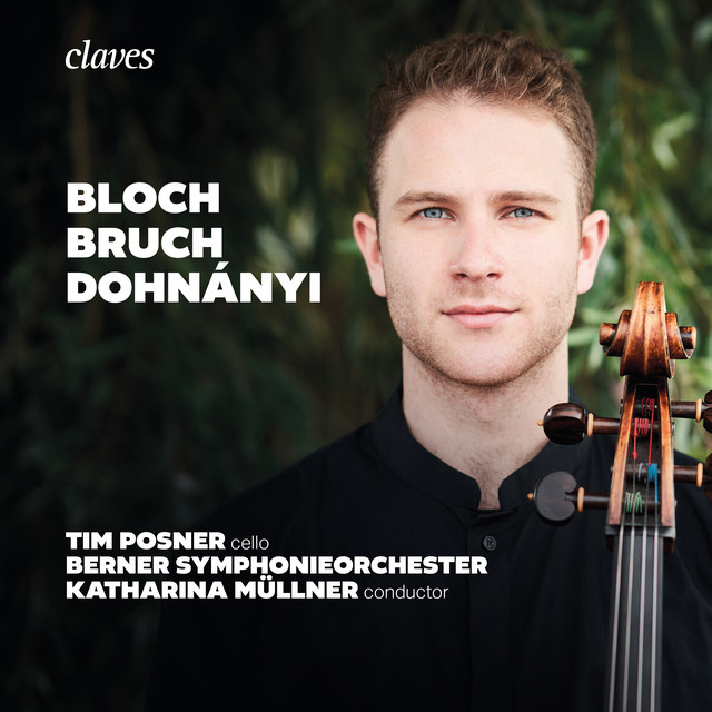 Tim Posner - Bloch Dohnányi Bruch Tim Posner Berner Symphonieorchester Katharina Müllner (2024) [24Bit-96kHz] FLAC [PMEDIA] ⭐️ Download