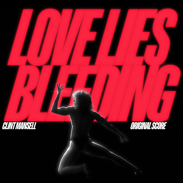 Clint Mansell - Love Lies Bleeding (Original Score) (2024) [24Bit-48kHz] FLAC [PMEDIA] ⭐ Download