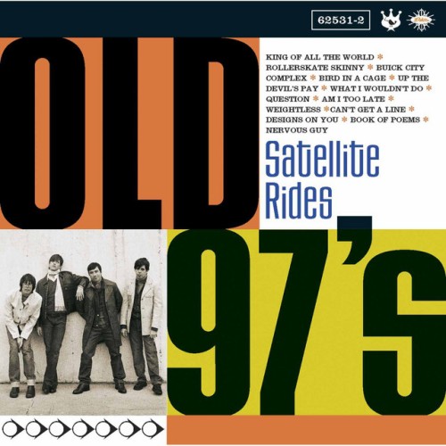 Old 97's - Satellite Rides (2001) Download