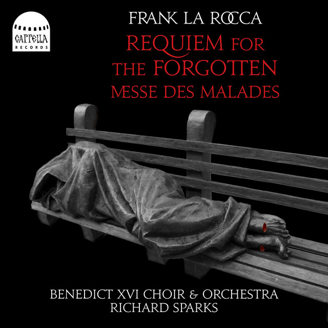 The Benedict XVI Choir - Frank La Rocca Requiem for the Forgotten & Messe des Malades (2024) [24Bit-192kHz] FLAC [PMEDIA] ⭐️