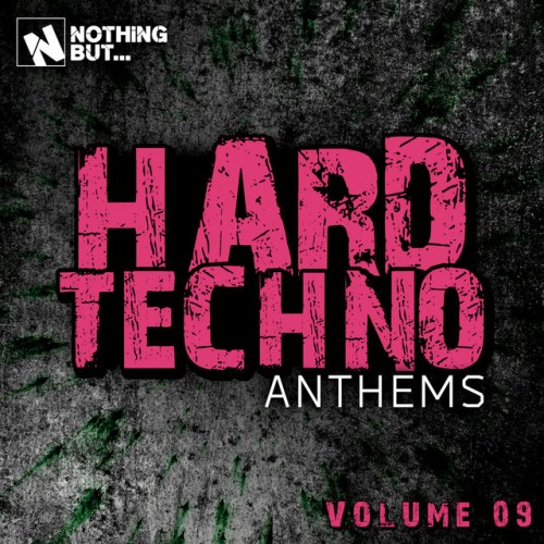 Various Artists – Hard Techno Anthems, Vol. 09 (2018)