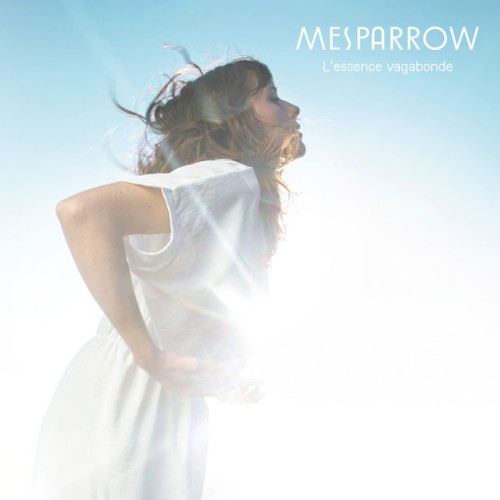 Mesparrow - L'essence vagabonde (2024) Download