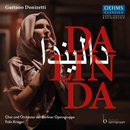 Orchester der Berliner Operngruppe – Donizetti: Dalinda (2024)