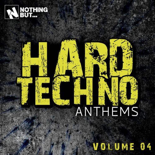 Various Artists - Hard Techno Anthems, Vol. 04 (2017) Download