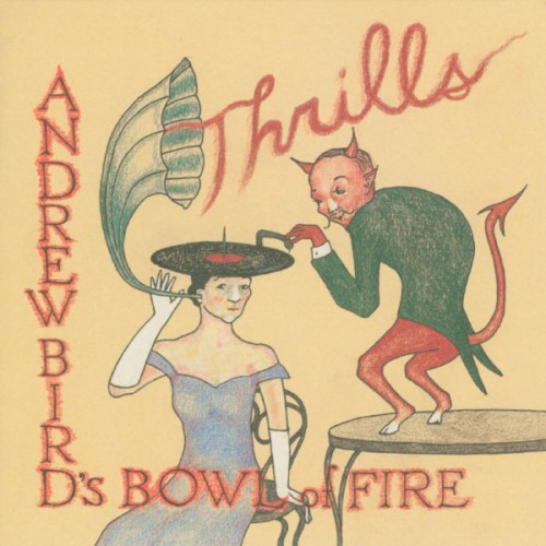 Andrew Bird - Thrills (1998) Download
