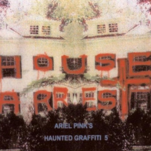 Ariel Pink – House Arrest (2005)
