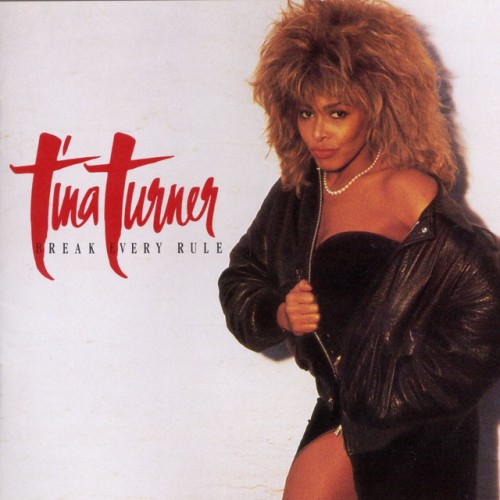 Tina Turner – Break Every Rule (2022)