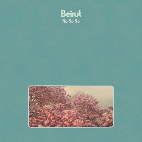 Beirut - No No No (2015) Download