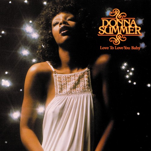 Donna Summer – Love To Love You Baby (1975)