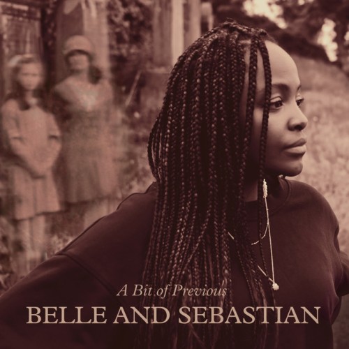 Belle and Sebastian – A Bit Of Previous (2022)