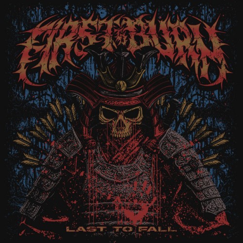 First To Burn - Last To Fall (2024) Download