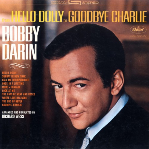 Bobby Darin – From Hello Dolly To Goodbye Charlie (2009)