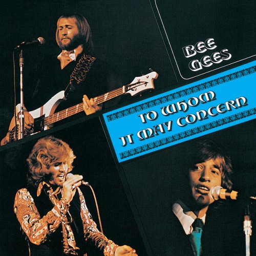 Bee Gees-To Whom It May Concern-16BIT-WEB-FLAC-1972-OBZEN Download