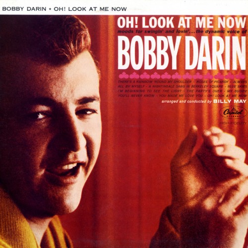 Bobby Darin – Oh! Look At Me Now (1996)