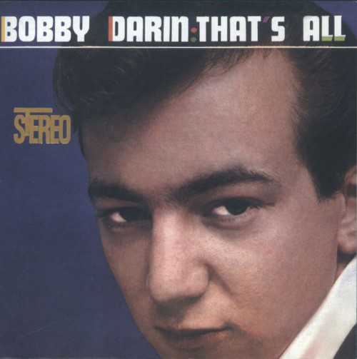 Bobby Darin – That’s All (1994)