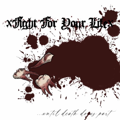 xFight For Your Lifex – …Until Death Do Us Part (2024)