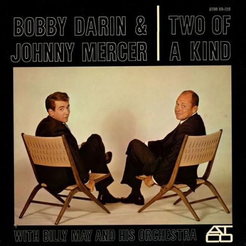 Bobby Darin & Johnny Mercer With Billy May And His Orchestra – Two Of A Kind (2017)