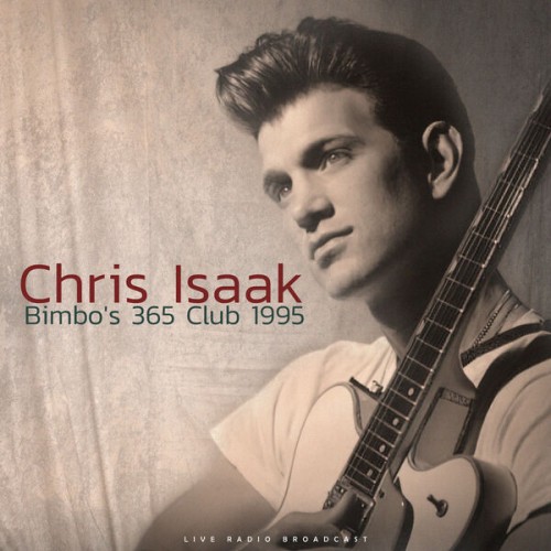 Chris Isaak – Bimbo’s 365 1995 (Live) (1995)