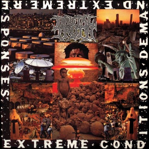 Brutal Truth – Extreme Conditions Demand Extreme Responses (2021)