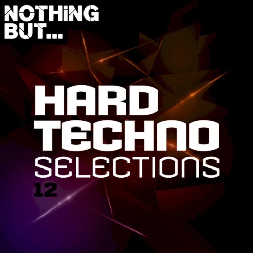 Various Artists – Nothing But… Hard Techno Selections, Vol. 12 (2020)
