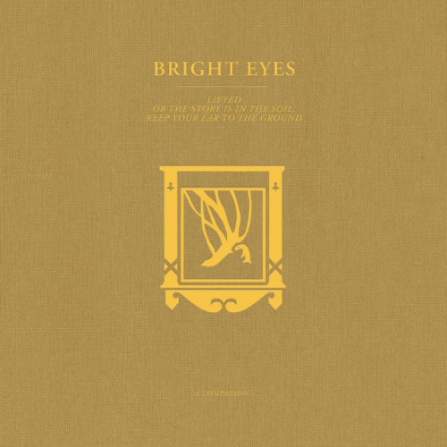 Bright Eyes - LIFTED Or The Story Is In The Soil, Keep Your Ear To The Ground: A Companion (2022) Download