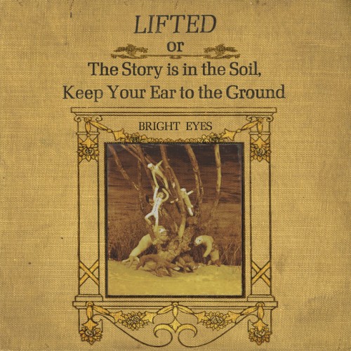 Bright Eyes-LIFTED Or The Story Is In The Soil Keep Your Ear To The Ground-24BIT-44KHZ-WEB-FLAC-2002-OBZEN