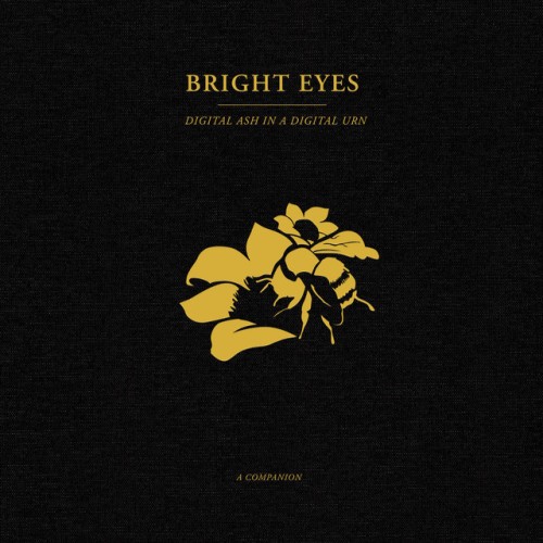 Bright Eyes – Digital Ash In A Digital Urn: A Companion (2022)