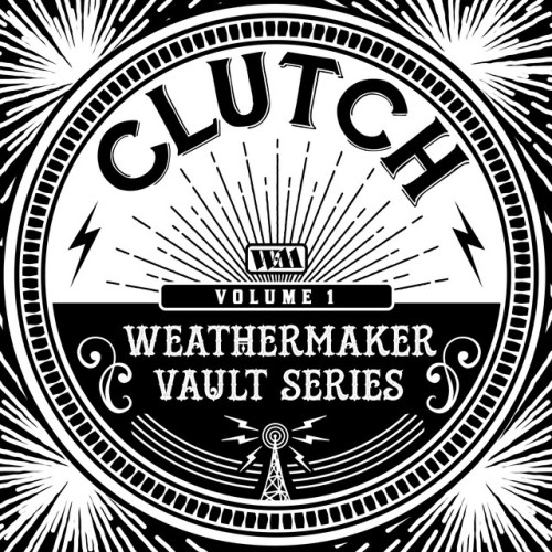 Clutch-The Weathermaker Vault Series Vol I-24BIT-44KHZ-WEB-FLAC-2020-OBZEN