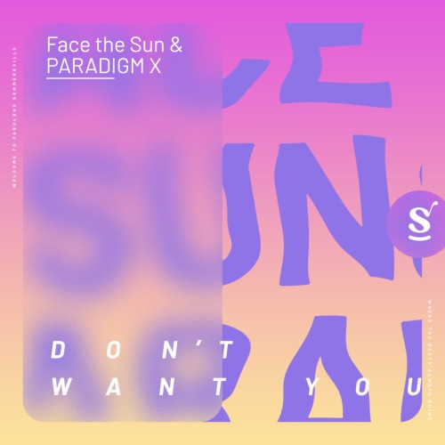 Face the Sun and PARADIGM X-Dont Want You-(SVR149DJ)-16BIT-WEB-FLAC-2024-AFO