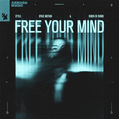 Stylo with Space Motion & Ruben De Ronde - Free Your Mind (2024) Download