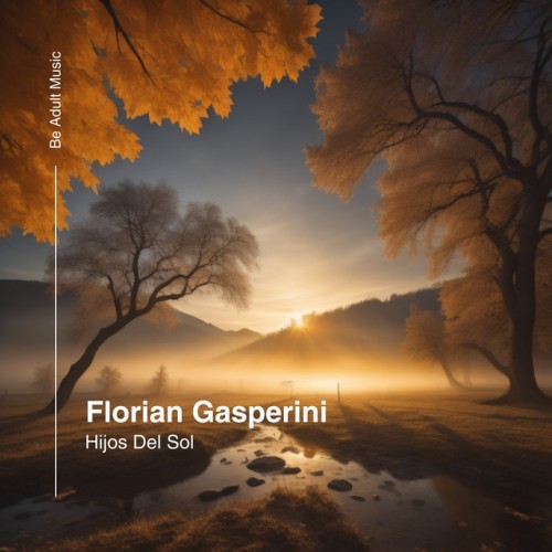 Florian Gasperini – Hijos Del Sol (2024)
