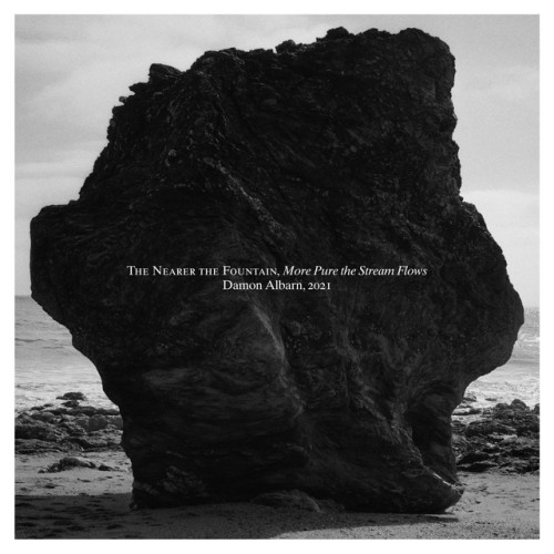Damon Albarn - The Nearer The Fountain, More Pure The Stream Flows (2021) Download