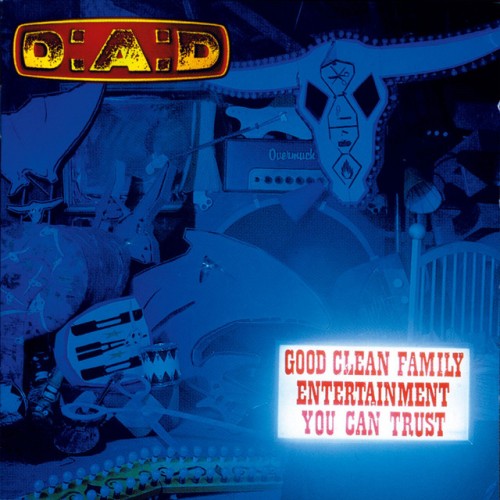 D-A-D - Good Clean Family Entertainment You Can Trust (1995) Download