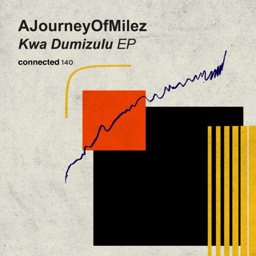 AJourneyOfMilez – Kwa Dumizulu EP (2024)