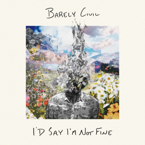 Barely Civil - I'd Say I'm Not Fine (2024) Download