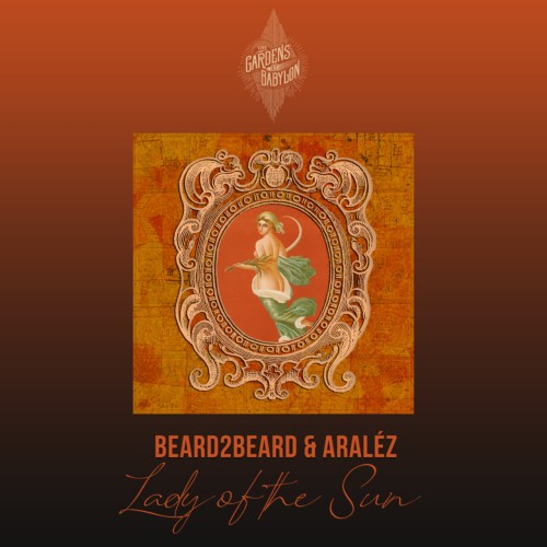 ARALEZ & DARNO & Beard2Beard & Sham.m.am – Lady Of The Sun (2024)