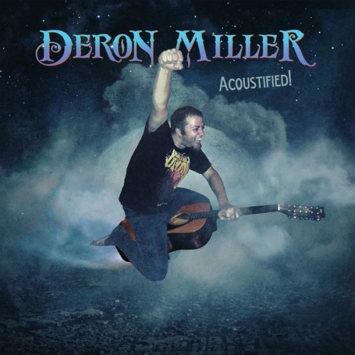 Deron Miller - Acoustified! (2014) Download
